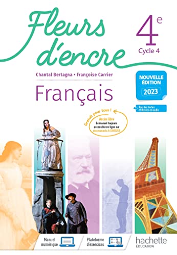 Fleurs d'encre Français 4e - Livre élève - Ed. 2023: Livre de l'élève von HACHETTE EDUC