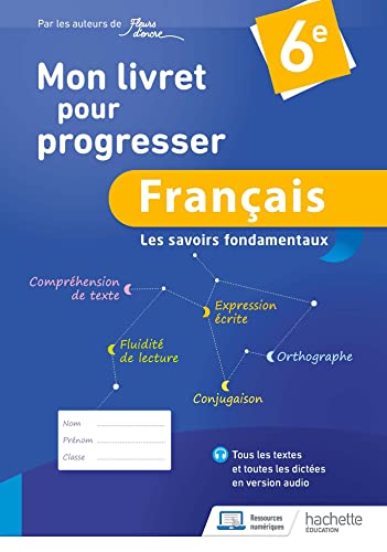 Mon livret pour progresser français 6e - Edition 2023: Les savoirs fondamentaux