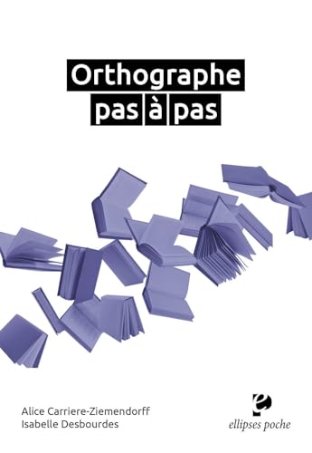 Orthographe pas à pas (Poche) von Ellipses
