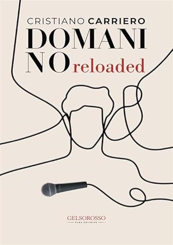 Domani no. Reloaded von Gelsorosso