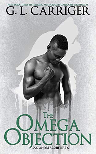 The Omega Objection: The San Andreas Shifters: San Andreas Shifters #2