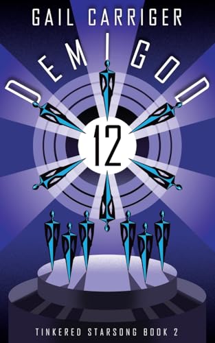 Demigod 12: Tinkered Starsong: Tinkered Starsong Book 2 Demigod 12: Tinkered Starsong: Tinkered Starsong Book 2