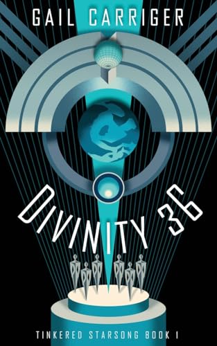 Divinity 36: Tinkered Starsong: Tinkered Starsong Book 1