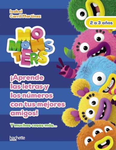 Aprende las letras y los números con los Momonsters, 2-3 años (Hachette INFANTIL - MOMONSTERS - Actividades)