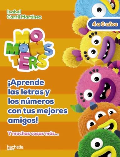 Aprende las letras y los números con tus mejores amigos, 4-6 años (Hachette INFANTIL - MOMONSTERS - Actividades)