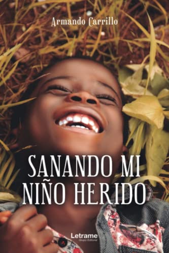 Sanando mi niño herido (novela, Band 1)