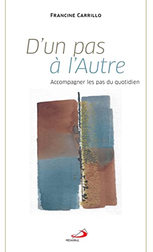 D'un pas à l'autre: ACCOMPAGNER LES PAS DU QUOTIDIEN von MEDIASPAUL