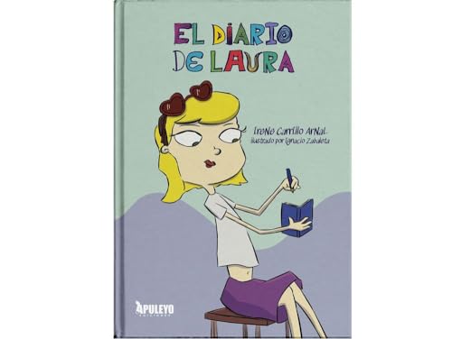El diario de Laura El diario de Laura von Apuleyo Ediciones