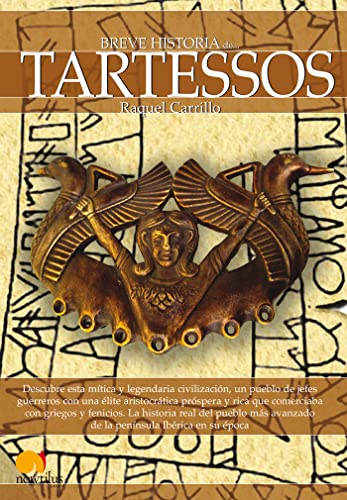 Breve historia de Tartessos von Ediciones Nowtilus