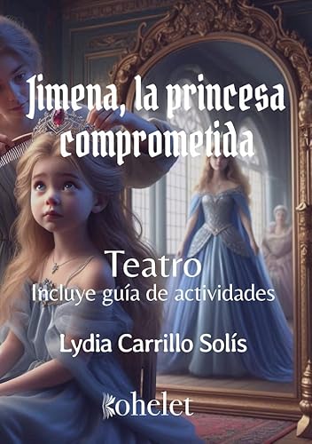 Jimena: la princesa comprometida von Editorial Kohelet