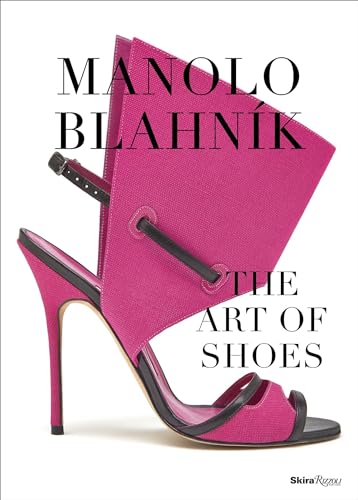 Manolo Blahnik: The Art of Shoes von Rizzoli