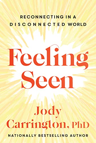 Feeling Seen: Reconnecting in a Disconnected World von Collins