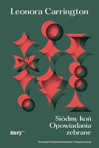 Siódmy koń Opowiadania zebrane
