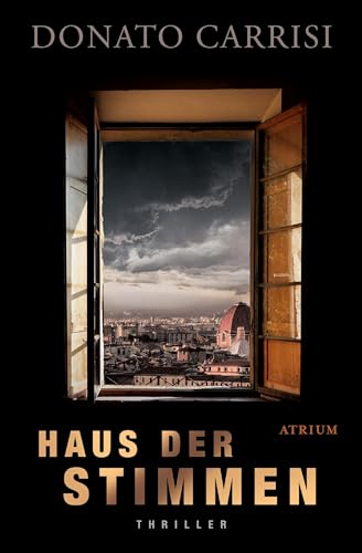 Haus der Stimmen: Psychothriller von Atrium Verlag AG