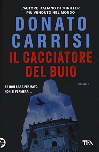 Il cacciatore del buio (I Grandi TEA) von TEA