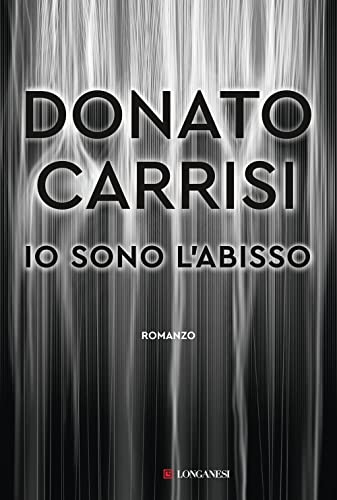 Io sono l'abisso (La Gaja scienza, Band 1388) Io sono l'abisso (La Gaja scienza, Band 1388)