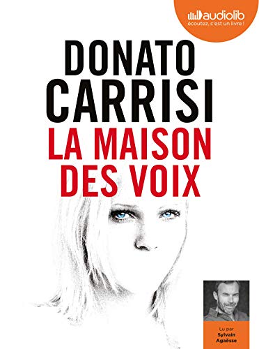 La Maison des voix: Livre audio 1 CD MP3 La Maison des voix: Livre audio 1 CD MP3 von AUDIOLIB