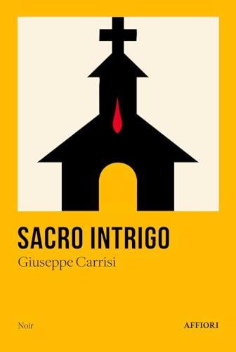 Sacro intrigo (Noir) von Affiori