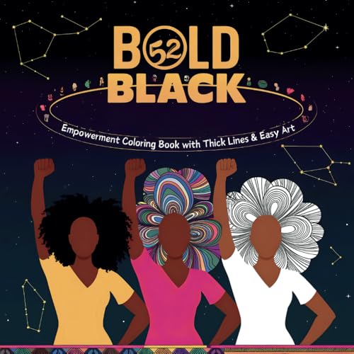 52 Bold Black Women: Empowerment Coloring Book with Thick Lines & Easy Art 52 Bold Black Women: Empowerment Coloring Book with Thick Lines & Easy Art von Independently published