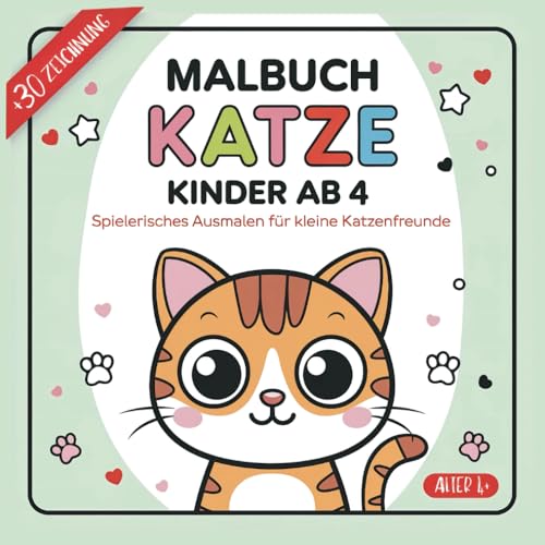 Malbuch Katze Kinder ab 4 Spielerisches Ausmalen für kleine Katzenfreunde Malbuch Katze Kinder ab 4 Spielerisches Ausmalen für kleine Katzenfreunde von Independently published