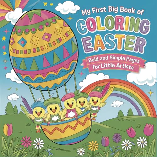 My First Big Book of Coloring Easter Bold and Simple Pages for Little Artists von Independently published
