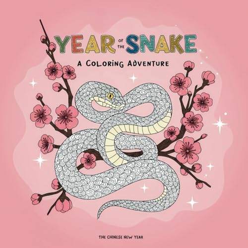 Year of the Snake: A Coloring Adventure Year of the Snake: A Coloring Adventure von Independently published