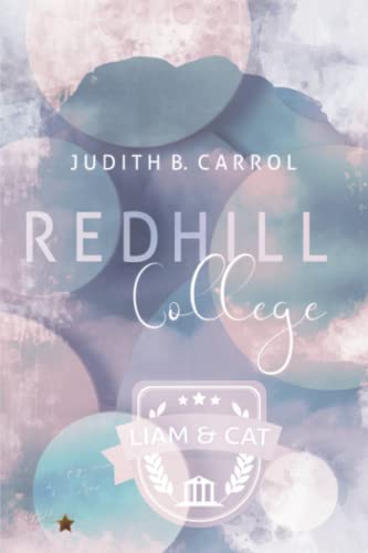 Redhill College: Liam & Cat (Redhill-College-Reihe, Band 1) von Written Dreams Verlag