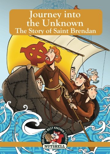 Journey into the Unknown - The Story of Saint Brendan von Poolbeg Press Ltd