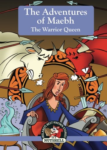 The Adventures of Maebh the Warrior Queen
