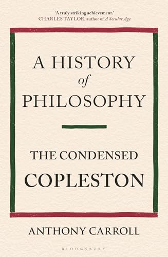 A History of Philosophy: The Condensed Copleston von Bloomsbury Continuum