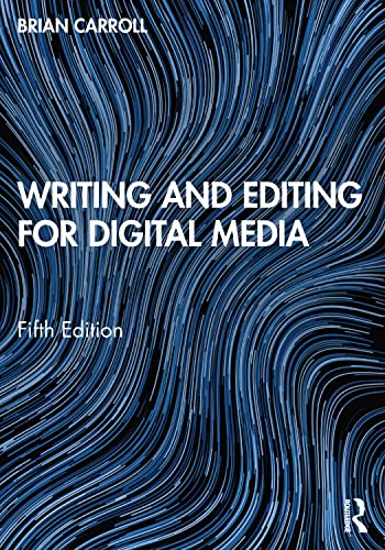 Writing and Editing for Digital Media von Routledge