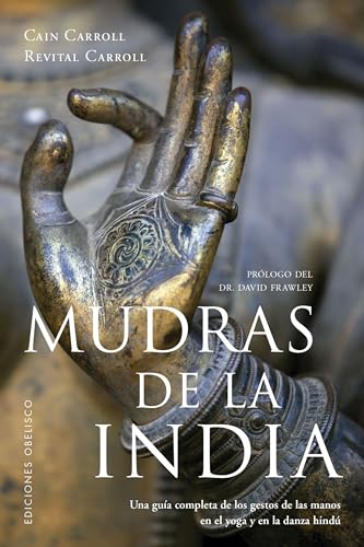 Mudras de la India (SALUD Y VIDA NATURAL) von Obelisco