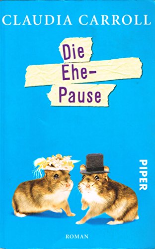 Die Ehe-Pause: Roman