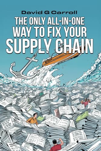 The Only All In One Way To Fix Your Supply Chain: How to Fix Your Supply Chain Using the SAP System You Already Have von Independently published