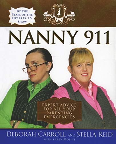 NANNY 911: Expert Advice for All Your Parenting Emergencies von It Books