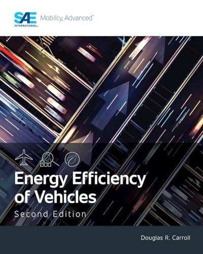 Energy Efficiency of Vehicles, Second Edition von SAE International