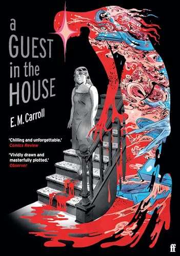 A Guest in the House: ‘Vividly drawn and masterfully plotted.’ Observer, GRAPHIC NOVEL OF THE MONTH von Faber & Faber