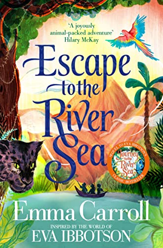 Escape to the River Sea von Macmillan Children's Books