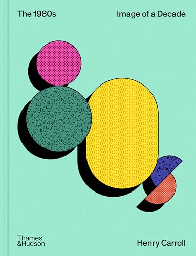 1980s: Story of a Decade (Story of a Decade, 1) von Thames & Hudson Ltd