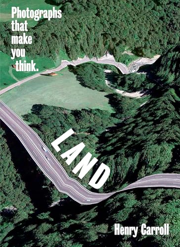 LAND: Photographs That Make You Think LAND: Photographs That Make You Think von Abrams & Chronicle Books