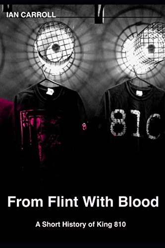 From Flint With Blood: A Short History of King 810 von Independently published