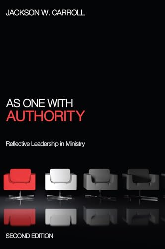 As One with Authority: Reflective Leadership in Ministry Second Edition