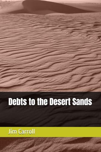 Debts to the Desert Sands von Independently published