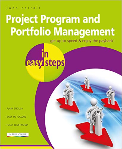 Project Program and Portfolio Management in Easy Steps von In Easy Steps