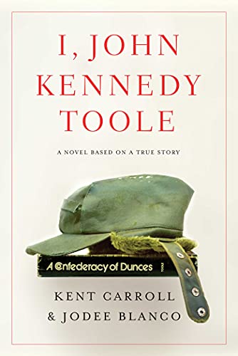I, John Kennedy Toole: A Novel von Pegasus Books