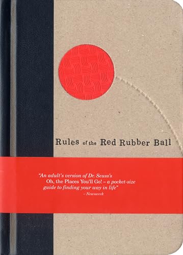 Rules of the Red Rubber Ball: Find and Sustain Your Life's Work