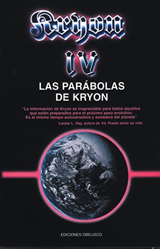 Kryon IV, las parábolas de Kroyn (MENSAJEROS DEL UNIVERSO)