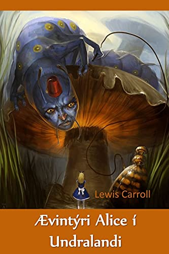 Ævintýri Alice í Undralandi: Alice's Adventures in Wonderland, Icelandic edition