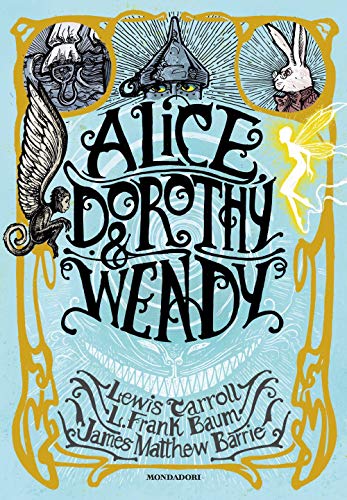 Alice, Dorothy & Wendy Alice, Dorothy & Wendy