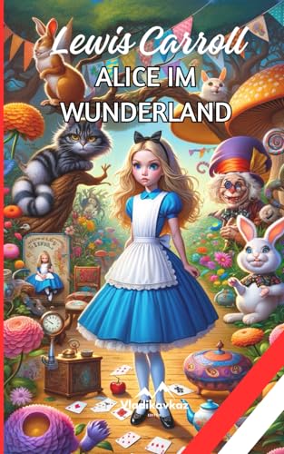 Alice Im Wunderland: Lewis Carroll